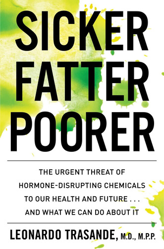 Libro: Sicker, Fatter, Poorer: The Urgent Threat Of To Our .