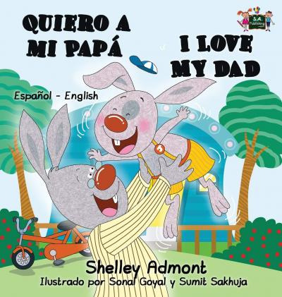 Libro Quiero A Mi Papa I Love My Dad : Spanish English Bi...