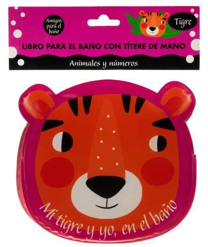 Libro interactivo con títere de mano para la hora del baño: Tigre, de Varios autores. Editorial Silver Dolphin (en español), tapa blanda en español, 2022