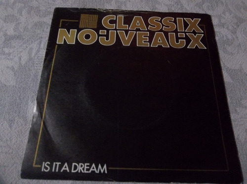 Classix Nouveaux - Is It A Dream - 7 Vinilo Simple 