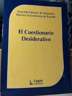 El Cuestionario Desiderativo , Graciela Celener -LG-