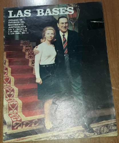 Revista Las Bases N°42  3 De Mayo De 1973  Peron