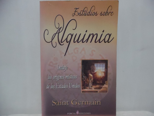 Estudios Sobre Alquimia / Saint Germain / Porcia 