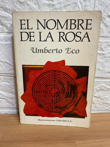 El Nombre De La Rosa/ Umberto Eco (Usado)