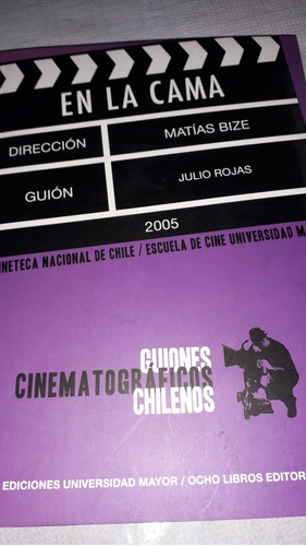 Guion Cinematografico En La Cama (matias Bize)