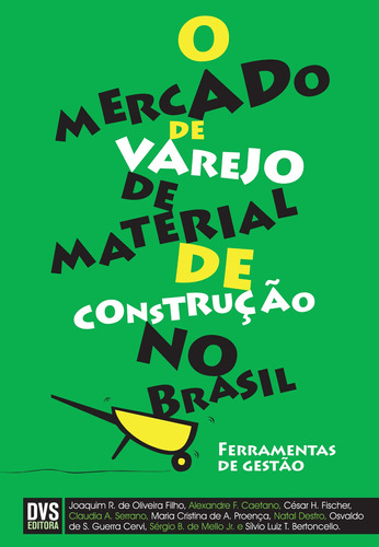 O Mercado de Varejo de Material de Construção no Brasil, de Ramalho, Joaquim. Dvs Editora Ltda, capa mole em português, 2004