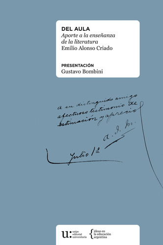 Del Aula. Aporte A La Enseñanza De La Literatura, De Emilio Alonso Criado. Presentación de Gustavo Bombini, Tapa Blanda, Edición 2018 En Español