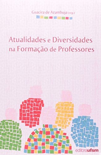 Libro Atualidades E Diversidades Na Formação De Professores