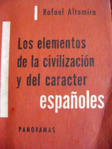 Los Elementos De La Civilización Y Del Carácter Españoles