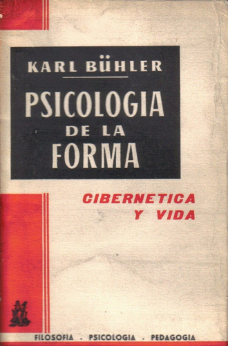 Psicología De La Forma Cibernética Y Vida / Karl Buhler