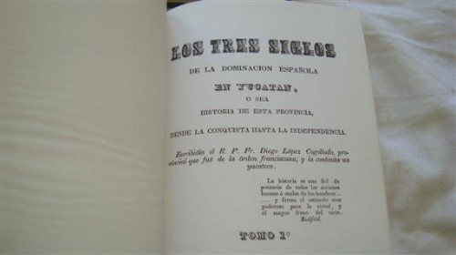 Los Tres Siglos De La Dominacion Española En Yucatan 2 Tomo