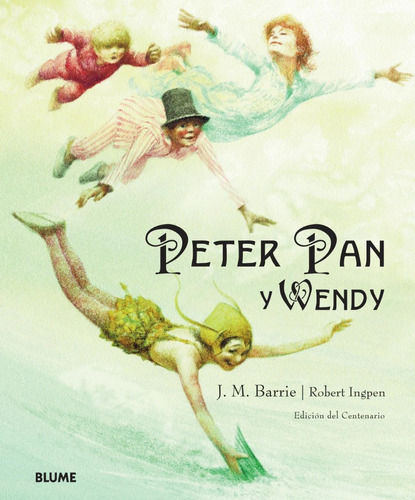 Peter Pan Y Wendy. Ilustrado, Tapa Dura. Blume