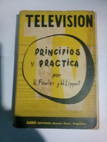 Television,principios Y Practica