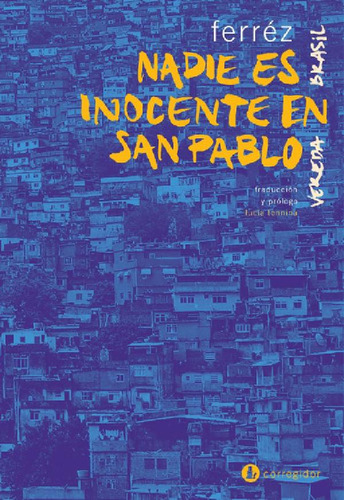 Libro - Nadie Es Inocente En San Pablo - Ferrez
