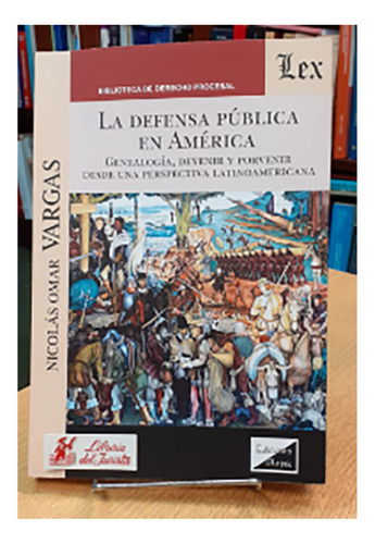 La Defensa Pública En Ameríca - Vargas, Nicolas Omar