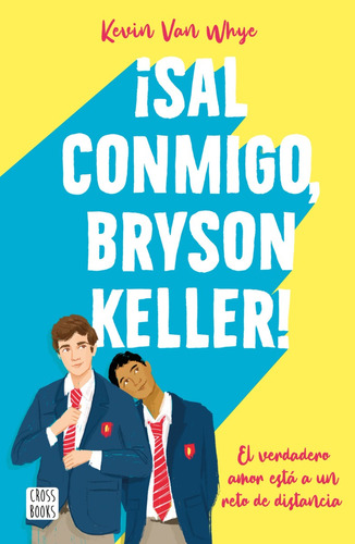 Sal Conmigo, Bryson Keller! Libro Original Y Nuevo