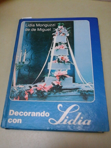 Decorando Con Lidia - L. De Miguel - L251