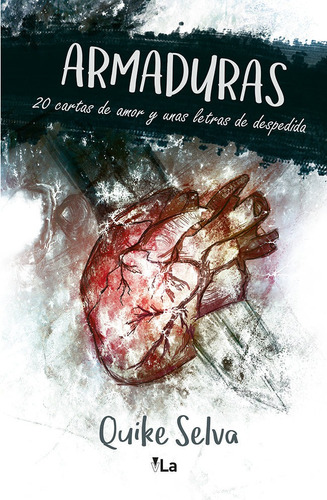 Armaduras, 20 Cartas De Amor Y Unas Letras De Despedida -...