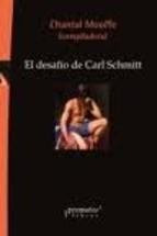 Libro El Desafio De Carl Schmitt De Chantal Mouffe