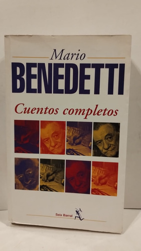 Cuentos Completos - Mario Benedetti - Seix Barral
