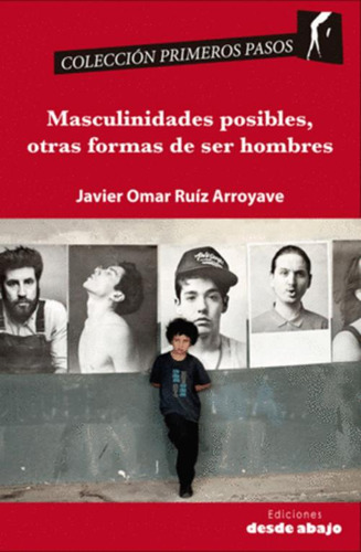 Libro Masculinidades Posibles, Otras Formas De Ser Hombres