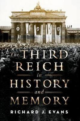 Libro The Third Reich In History And Memory - Professor O...