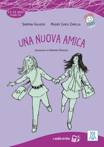 Una Nuova Amica - Livello A2 (11 - 14 Anni) - Audio Online 