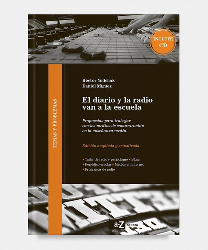 Diario Y La Radio Van A La Escuela - Mario; Yudchak Hector P