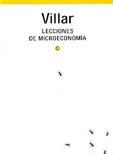  Lecciones De Microeconomia.. - Antonio Villar Notario