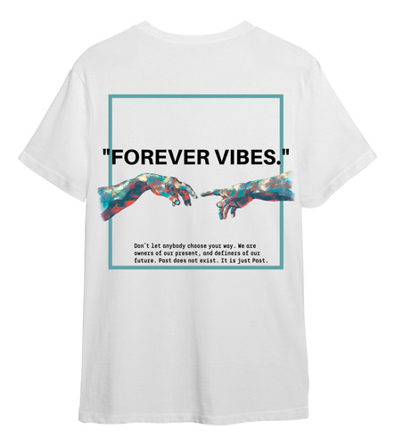 Remera Forever Vibes White I Edición Limitada