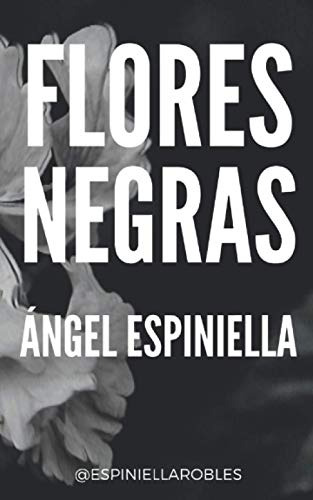 Flores Negras --la Maldicion De La Flores--