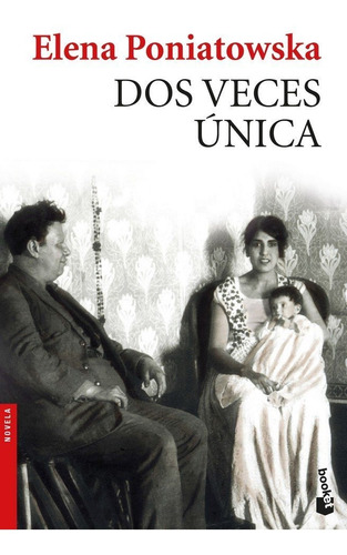 Dos Veces Unica - Poniatowska, Elena