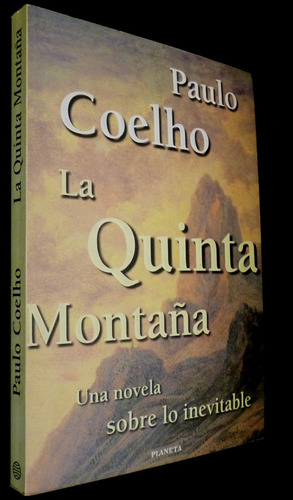 Paulo Coelho- La Quinta Montaña- Planeta- Excelente Estado