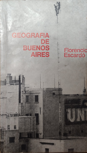 Geografía De Buenos Aires - Florencio Escardó