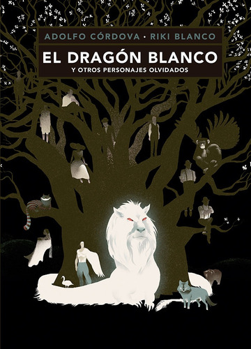 El Dragon Blanco - Adolfo Cordova