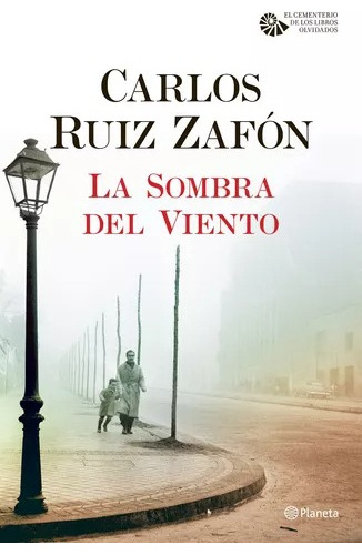La Sombra Del Viento - Carlos Ruiz Zafón - Ed Planeta