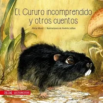 Comprar El Cururo Incomprendido Y Otros Cuentos