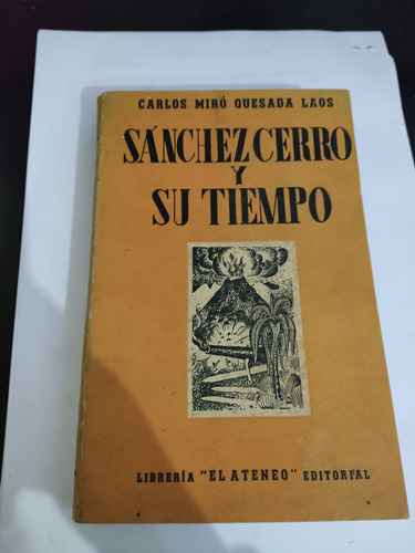 Sánchez Cerro Y Su Tiempo Carlos Miro Quesada Laos El Ateneo