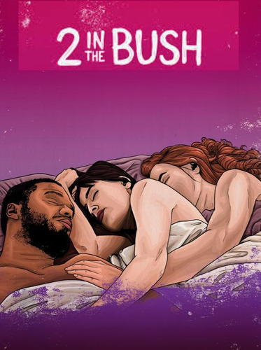 Two In The Bush, A Love Story | Dos En El Monte (2017)