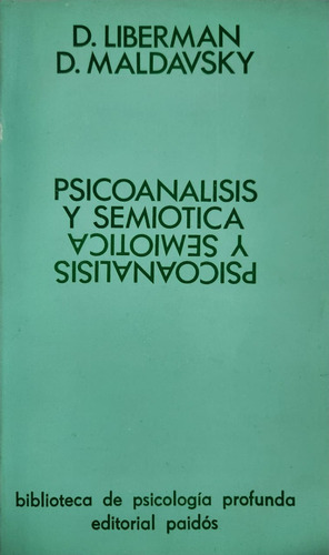 Psicoanálisis Y Semiotica D. Maldavsky