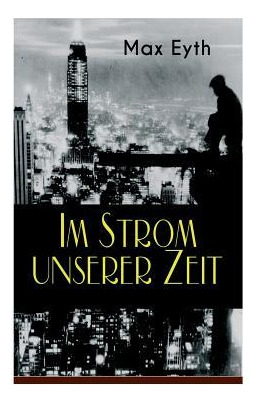 Libro Im Strom Unserer Zeit : Alle 3 Bande: Lehrjahre, Wa...