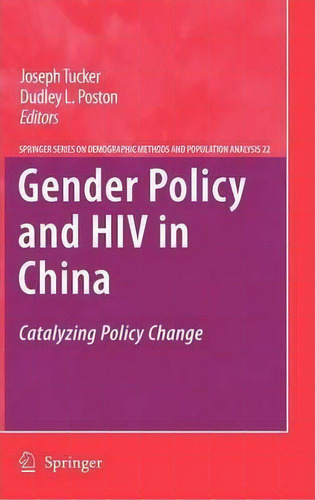 Gender Policy And Hiv In China, De Dudley L. Poston. Editorial Springer Verlag New York Inc, Tapa Dura En Inglés