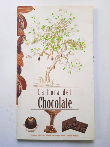 La Hora Del Chocolate Crónica / Deleaud Y Chiquito Martínez