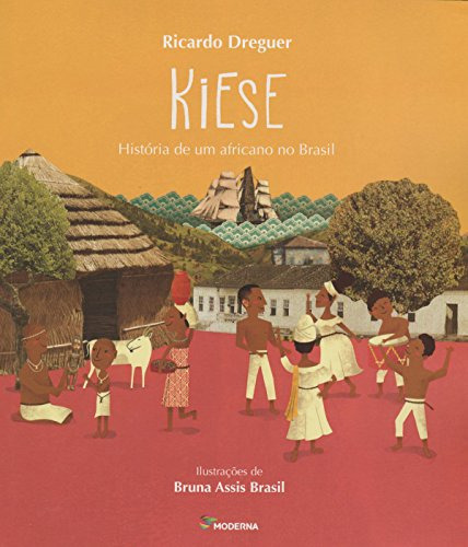 Libro Kiese História De Um Africano No Brasil De Ricardo Dre