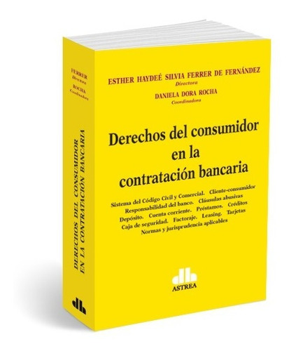 Derechos Del Consumidor En La Contratación Bancaria