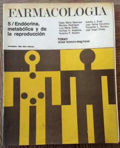 Farmacologìa 5- Endòcrina Metabólica- Ed. Toray 1977