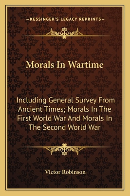 Libro Morals In Wartime: Including General Survey From An...