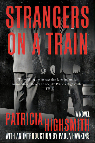 Strangers On A Train, De Highsmith, Patrícia. Editorial W W Norton & Co, Tapa Blanda En Inglés