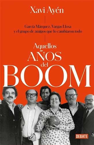 Libro Aquellos Años Del Boom (coleccion Debate Historia) - A