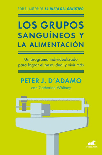 Libro Los Grupos Sanguineos Y La Alimentación - Whitney, Ca